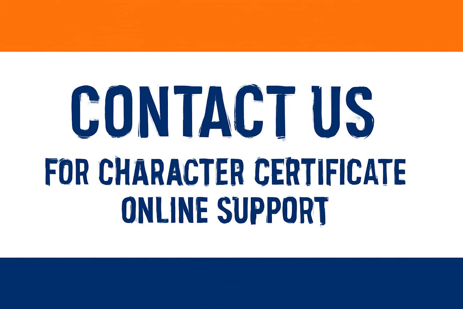 Contact Us for Character Certificate Online Support