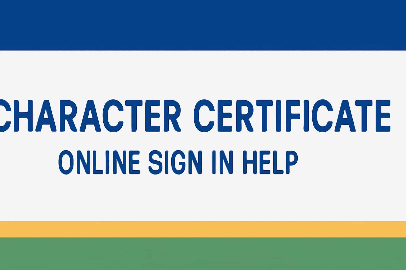 Character Certificate Online Sign In Help