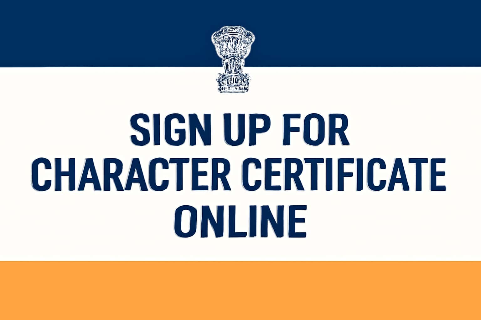 Sign Up for Character Certificate Online